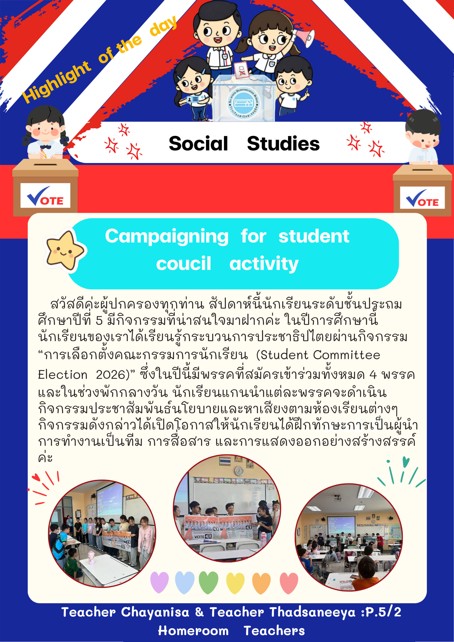 Highlight of the day Social Studies OTE OTE Campaigning for student coucil activity